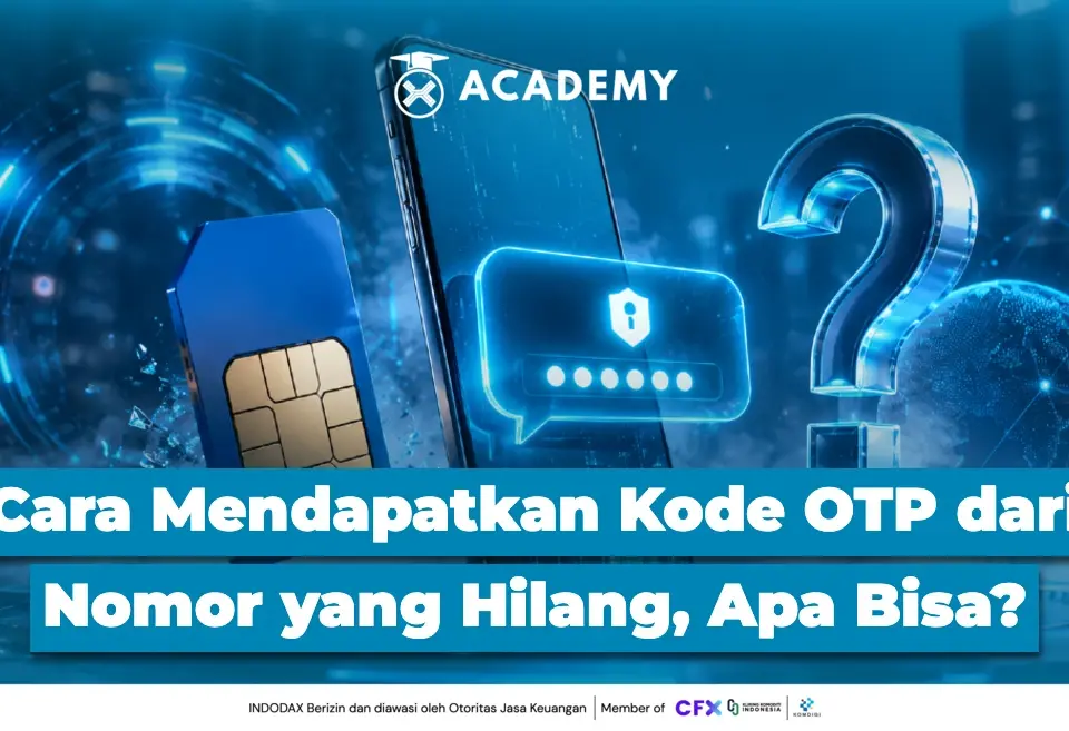 Cara Mendapatkan Kode OTP dari Nomor yang Hilang, Apakah Bisa?