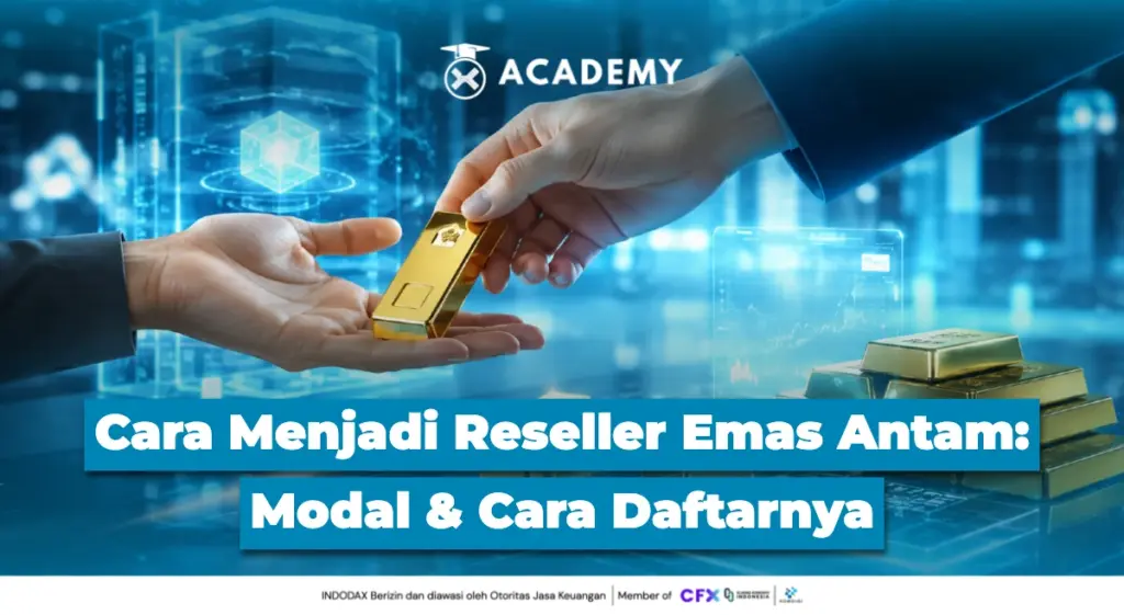Cara Menjadi Reseller Emas Antam Modal & Cara Daftarnya