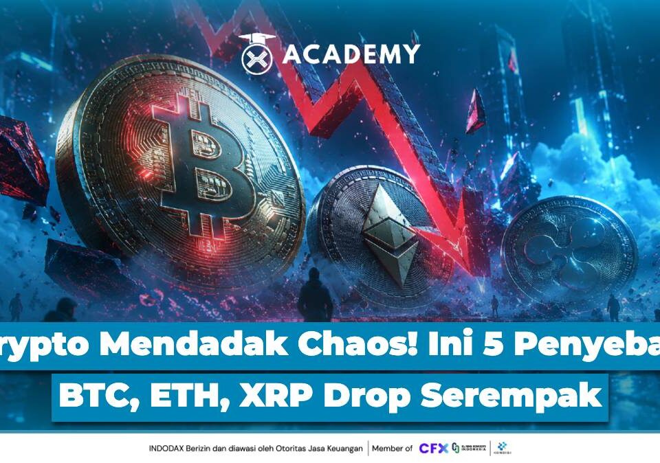 Crypto Mendadak Chaos! Ini 5 Penyebab BTC, ETH, XRP Drop Serempak