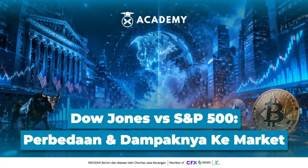 Dow Jones vs S&P 500 Perbedaan & Dampaknya Ke Market