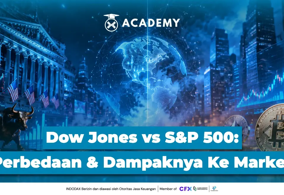 Dow Jones vs S&P 500 Perbedaan & Dampaknya Ke Market
