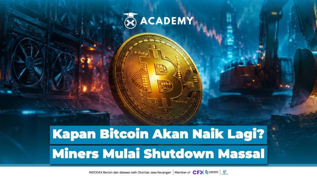 Kapan Bitcoin (BTC) Akan Naik Lagi? Miners Mulai Shutdown Massal