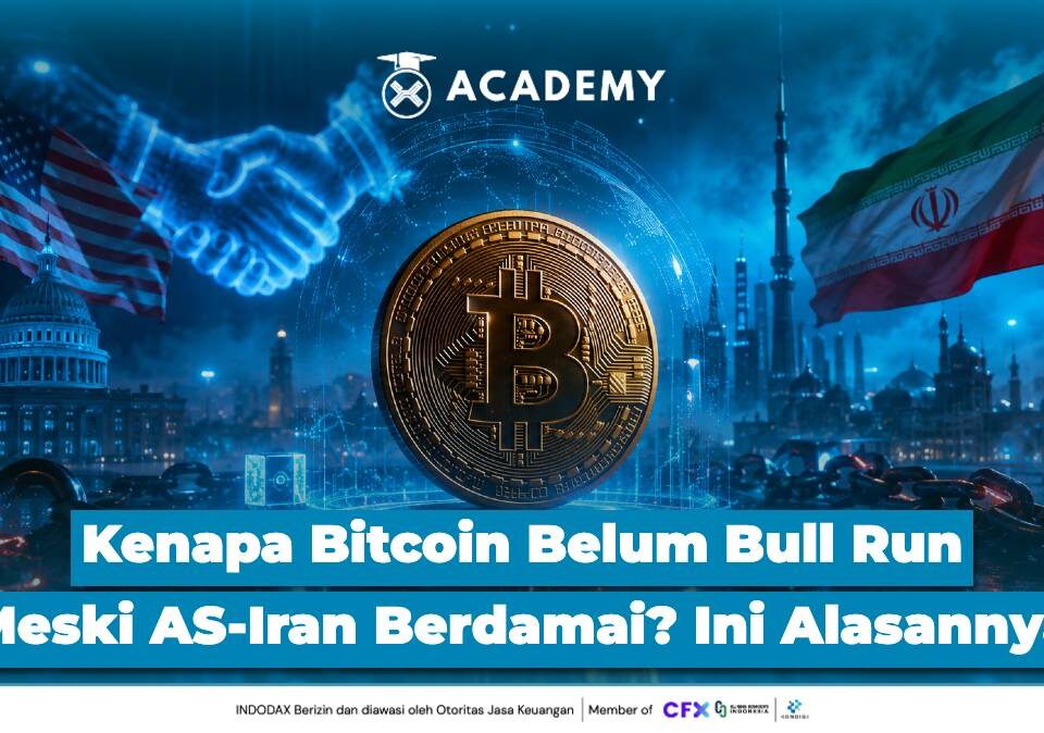 Kenapa Bitcoin (BTC) Belum Bull Run Meski AS Iran Berdamai? Ini Alasannya