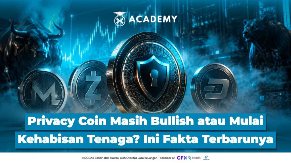 Privacy Coin Masih Bullish atau Mulai Kehabisan Tenaga? Ini Fakta Terbarunya
