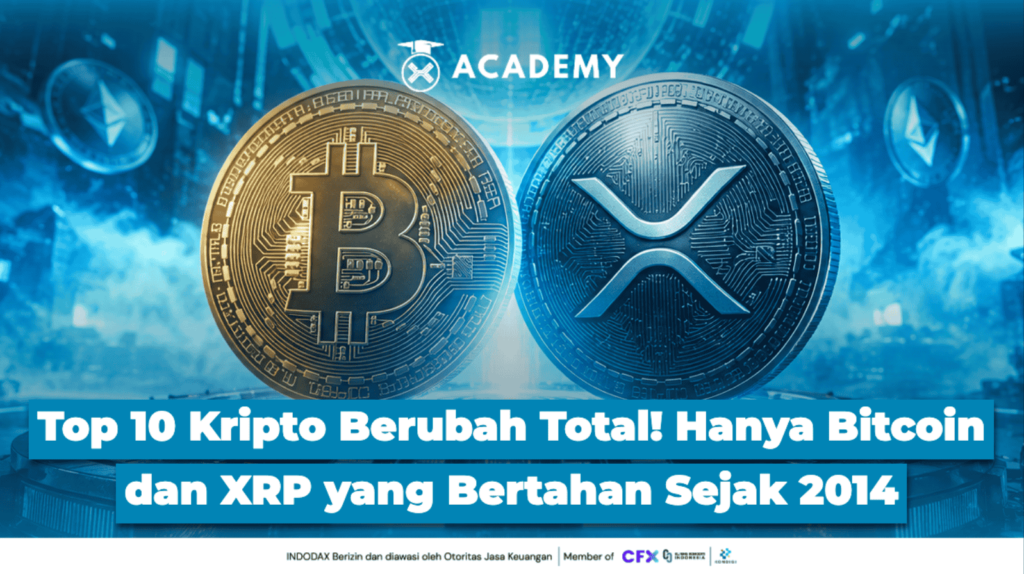 Top 10 Kripto Berubah Total! Hanya Bitcoin dan XRP yang Bertahan Sejak 2014