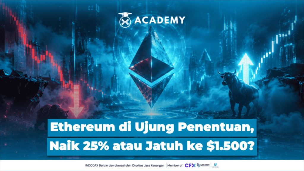 Ethereum (ETH) di Ujung Penentuan, Naik 25% atau Jatuh ke $1.500?