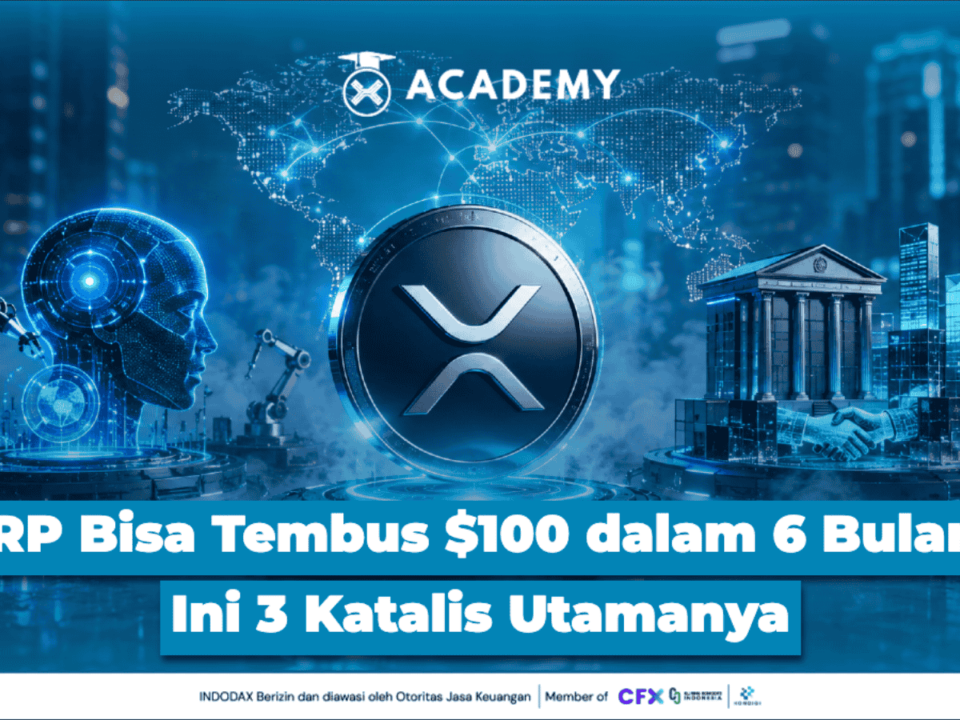 XRP Bisa Tembus $100 dalam 6 Bulan? Ini 3 Katalis Utamanya