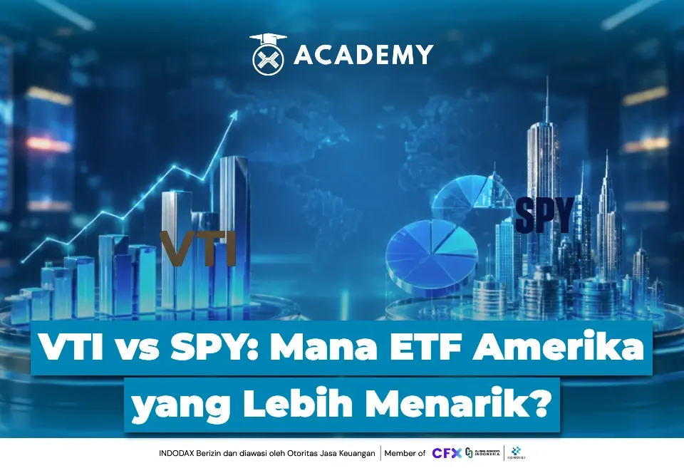 VTI vs SPY Mana ETF Amerika yang Lebih Menarik?