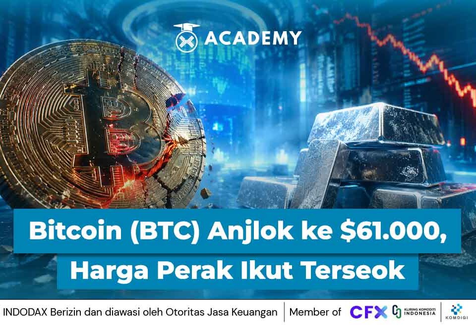 Bitcoin (BTC) Anjlok ke $61.000, Harga Perak Juga Ikut Terseok