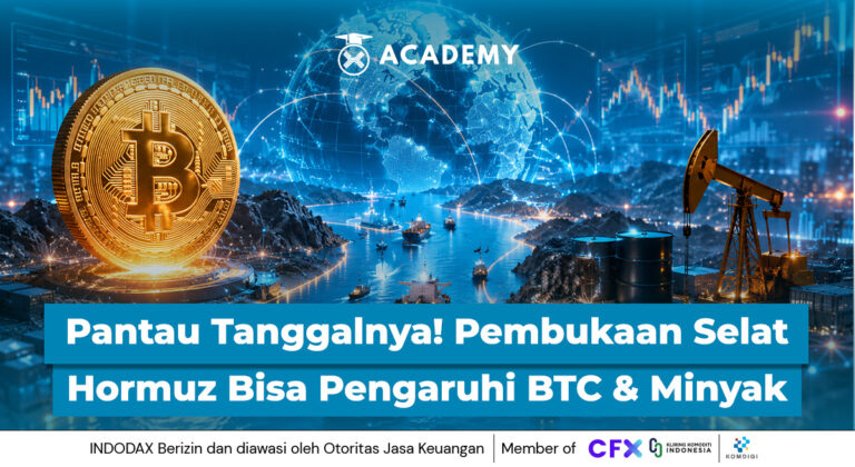Pantau Tanggal Ini! Pembukaan Selat Hormuz Bisa Pengaruhi Bitcoin dan Minyak