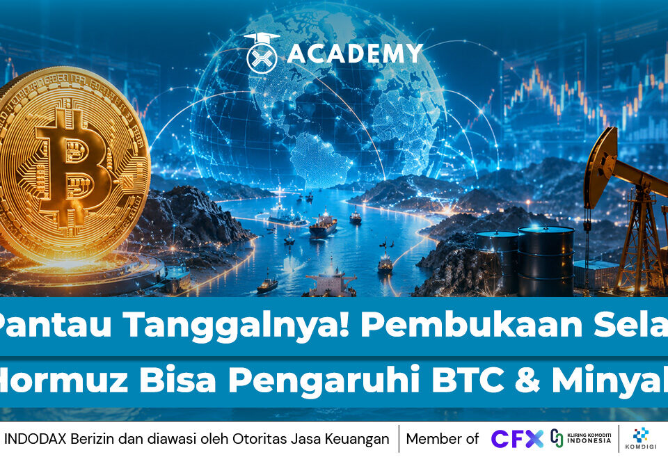 Pantau Tanggal Ini! Pembukaan Selat Hormuz Bisa Pengaruhi Bitcoin dan Minyak