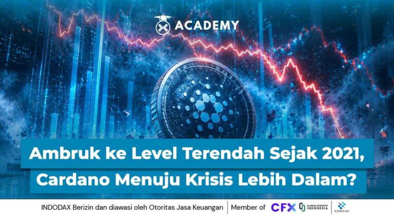 Ambruk ke Level Terendah Sejak 2021, Cardano Menuju Krisis Lebih Dalam?