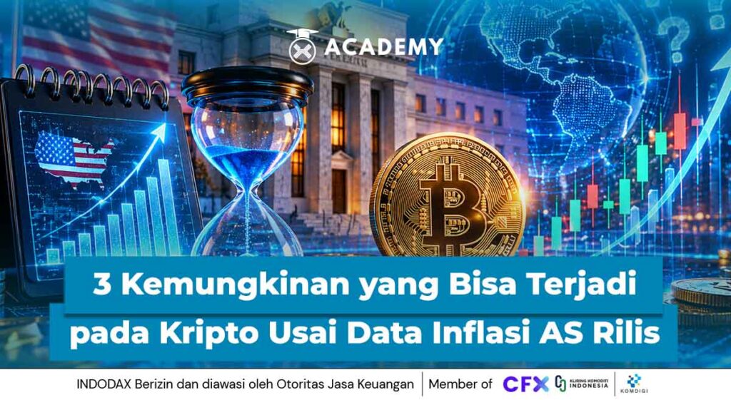 Data Inflasi AS Rilis Hari Ini! Simak 3 Kemungkinan Bisa Terjadi pada Kripto