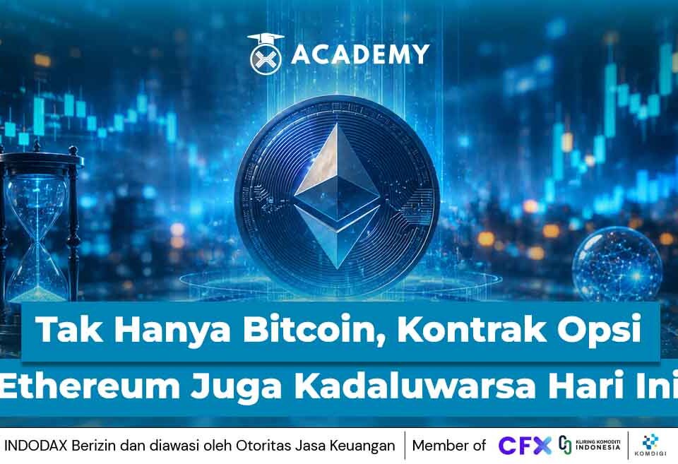 Tak Hanya Bitcoin, Kontrak Opsi Ethereum Juga Kadaluwarsa Hari Ini