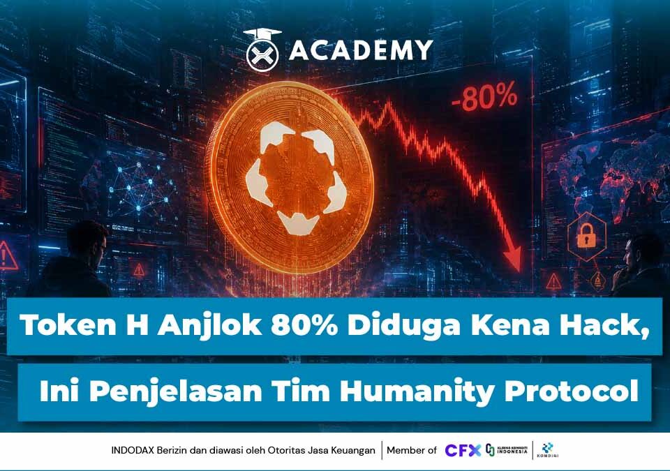 Token H Anjlok 80% Diduga Kena Hack, Ini Penjelasan Tim Humanity Protocol