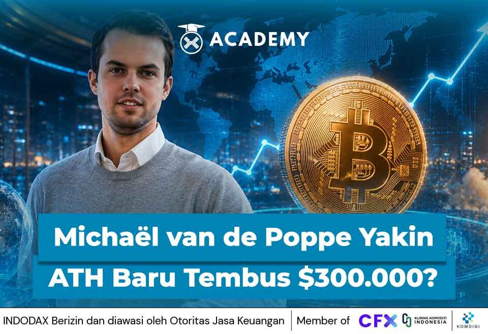 Bitcoin Baru Pemanasan, Michaël van de Poppe Yakin ATH Baru Tembus $300.000?