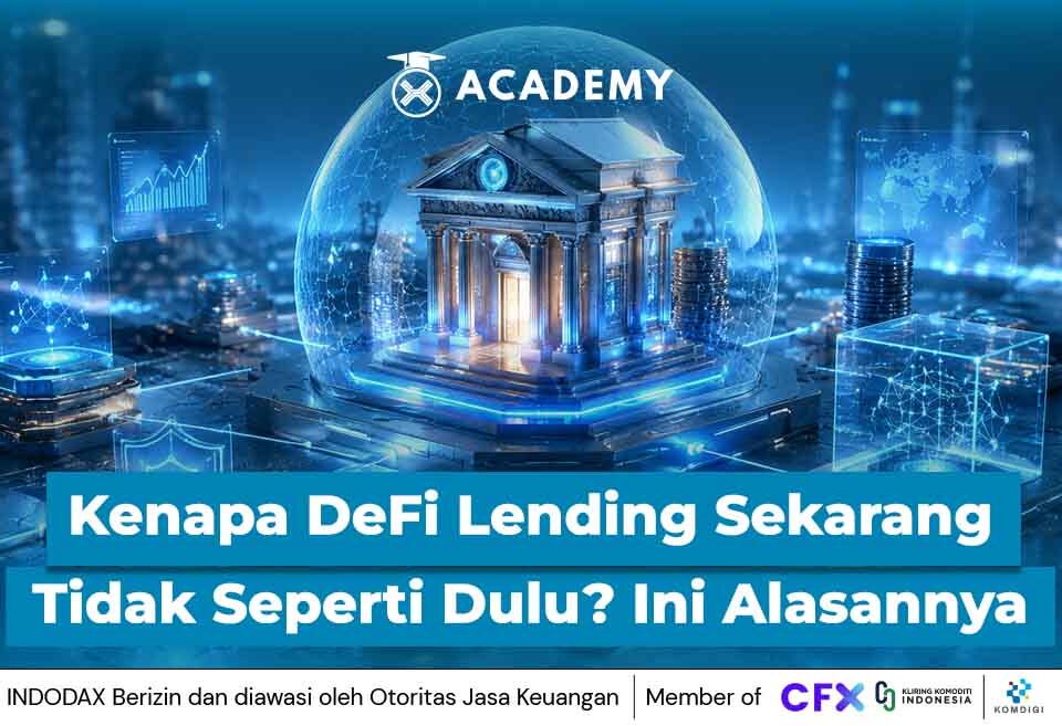 Kenapa DeFi Lending Sekarang Tidak Seperti Dulu? Ini Alasannya
