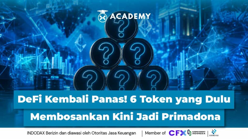 DeFi Kembali Panas! 6 Token yang Dulu Membosankan Kini Jadi Primadona