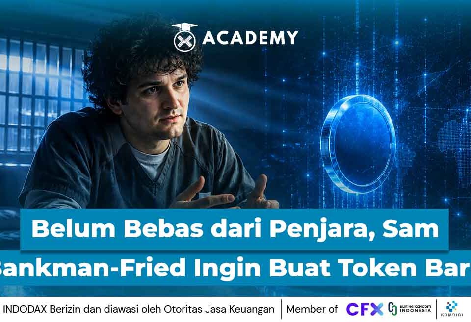 Belum Bebas dari Penjara, Sam Bankman-Fried Ungkap Keinginan Buat Token Baru