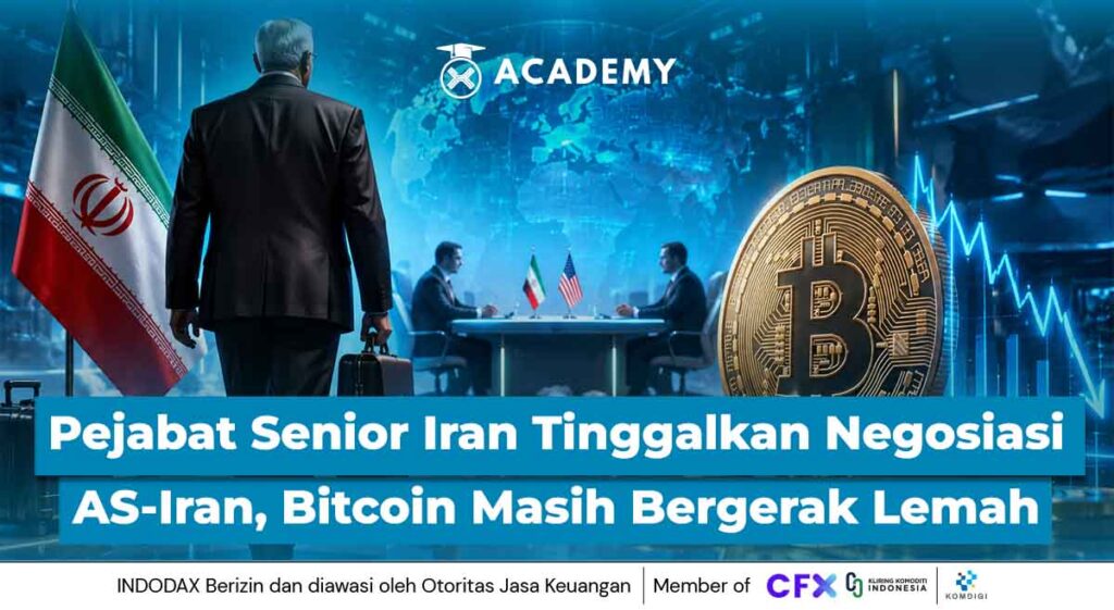 Pejabat Senior Iran Tinggalkan Negosiasi AS-Iran, Bitcoin Masih Bergerak Lemah