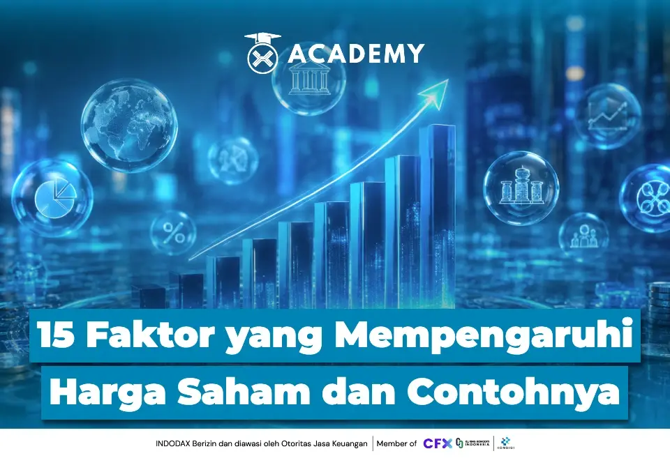 15 Faktor yang Mempengaruhi Harga Saham dan Contohnya
