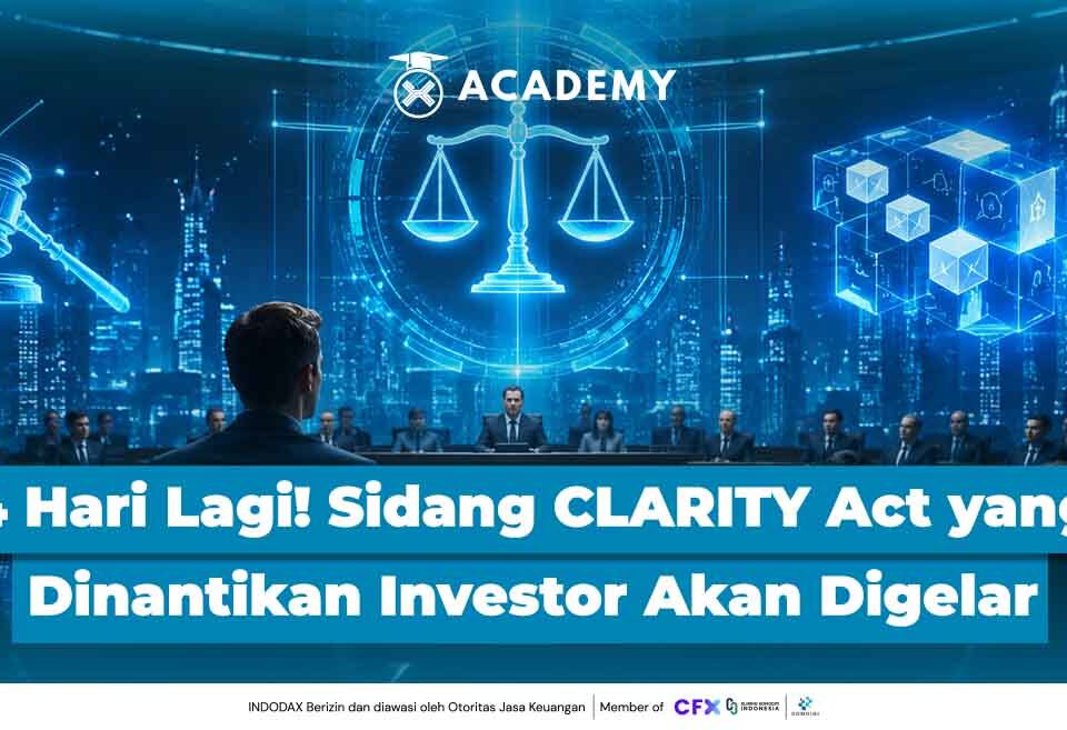 4 Hari Lagi! Sidang CLARITY Act yang Dinantikan Investor Kripto Akan Digelar