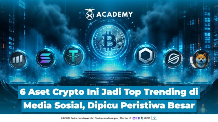 6 Aset Crypto Ini Jadi Top Trending di Media Sosial, Dipicu Peristiwa Besar
