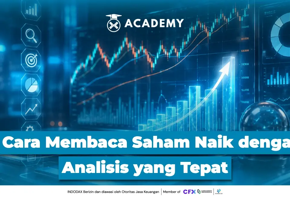 7 Cara Membaca Saham Naik dengan Analisis yang Tepat