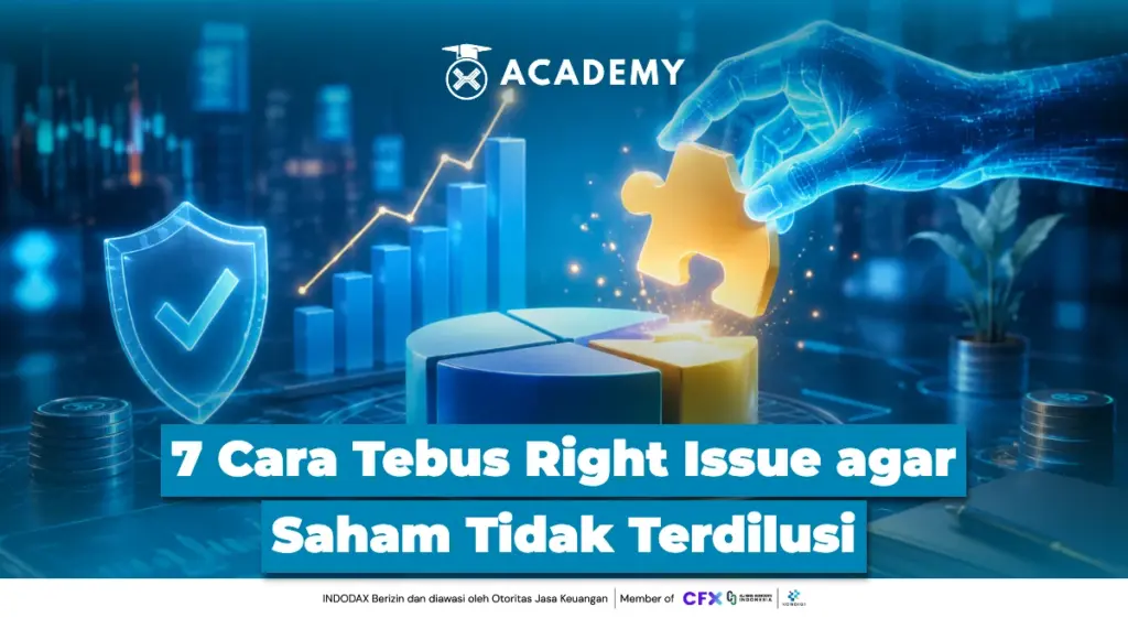 7 Cara Tebus Right Issue agar Saham Tidak Terdilusi