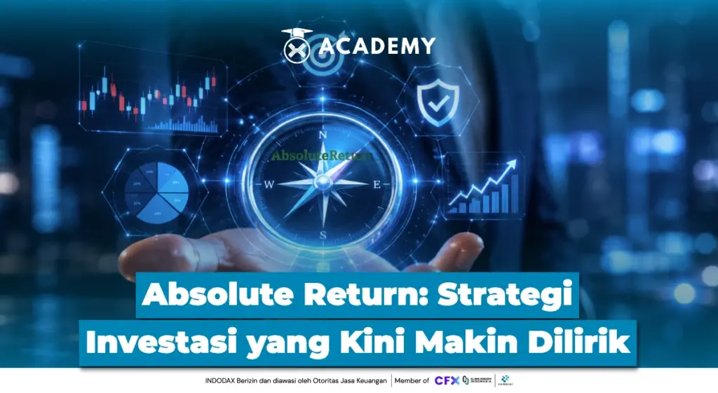 Absolute Return Strategi Investasi yang Kini Makin Dilirik