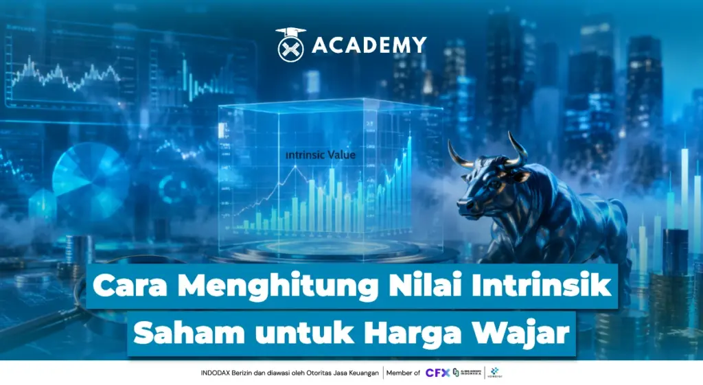 Cara Menghitung Nilai Intrinsik Saham untuk Harga Wajar