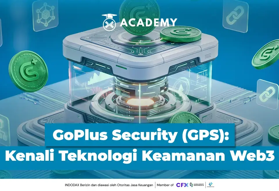 GoPlus Security (GPS): Bagaimana Teknologi Ini Melindungi Pengguna Web3?