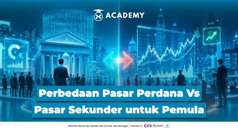 Perbedaan Pasar Perdana Vs Pasar Sekunder: Mana yang Lebih Cocok untuk Investor Pemula?
