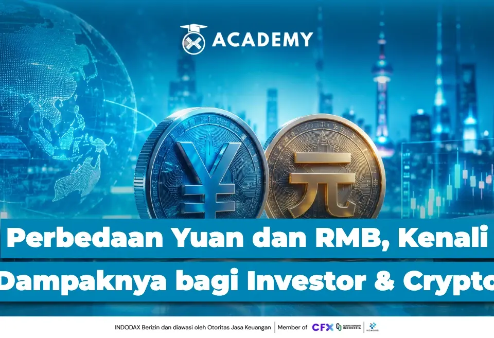 Perbedaan Yuan dan RMB, Kenali Dampaknya bagi Investor & Crypto