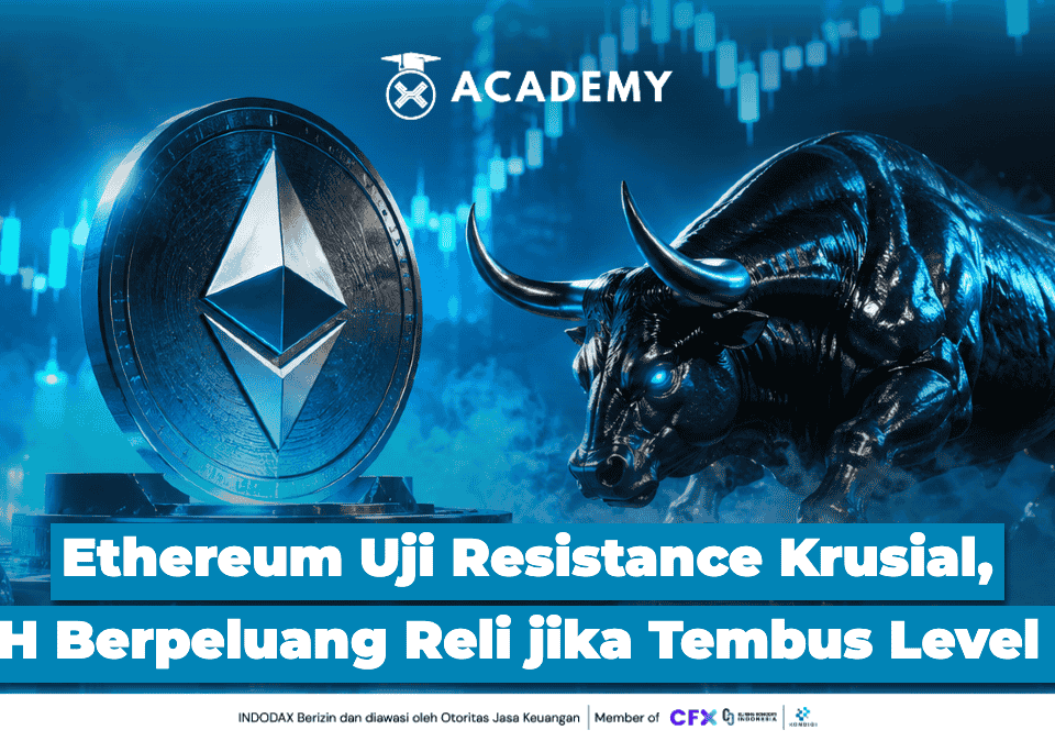 Ethereum Uji Resistance Krusial, ETH Berpeluang Reli jika Tembus Level Ini