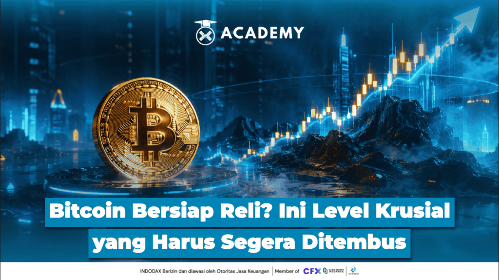 Bitcoin (BTC) Bersiap Reli? Ini Level Krusial yang Harus Segera Ditembus