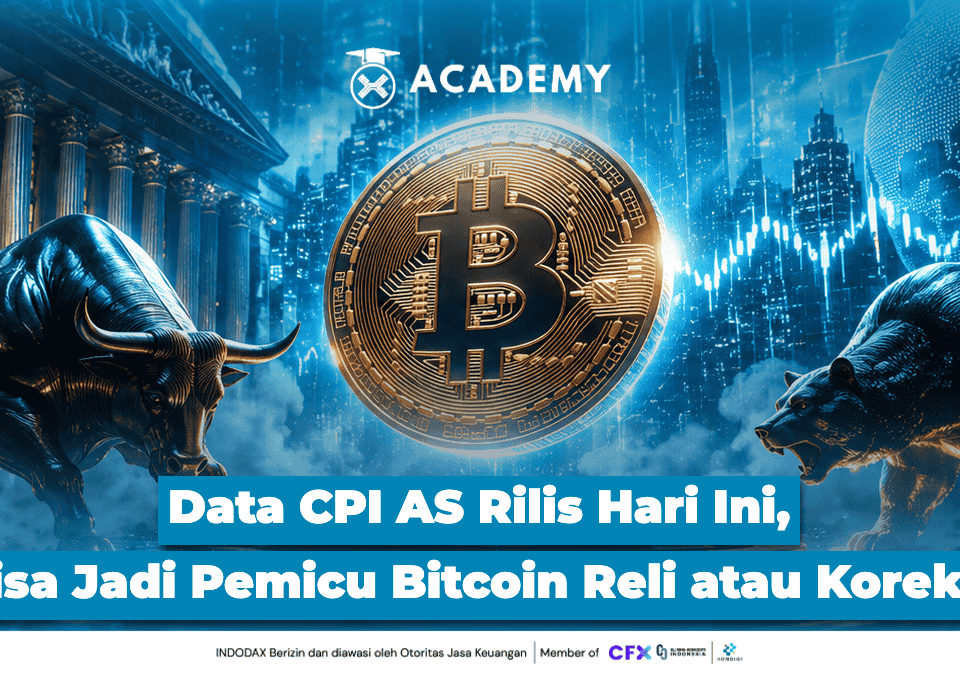 Data CPI AS Rilis Hari Ini, Bisa Jadi Pemicu Bitcoin Reli atau Koreksi Tajam