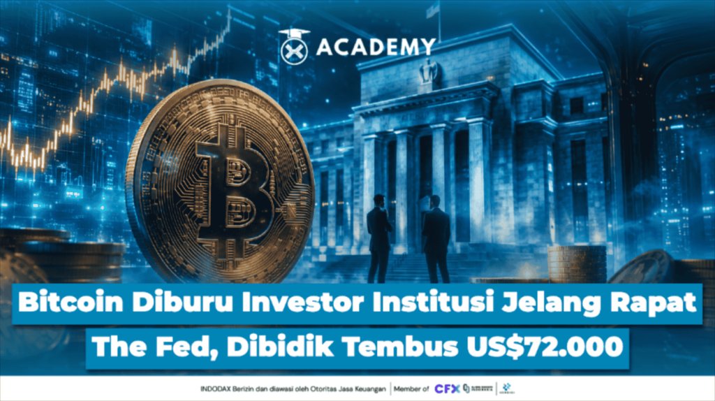 Bitcoin Diburu Investor Institusi Jelang Rapat The Fed, Dibidik Tembus US$72.000