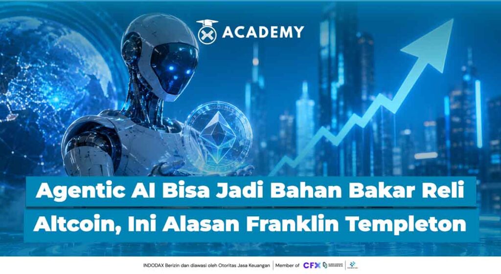 Agentic AI Bisa Jadi Bahan Bakar Reli Altcoin, Ini Alasan Franklin Templeton