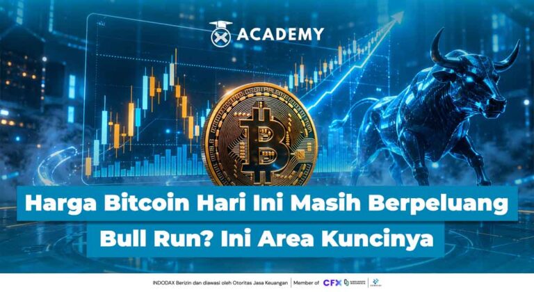 Harga Bitcoin Hari Ini Masih Berpeluang Bull Run? Ini Area Kuncinya