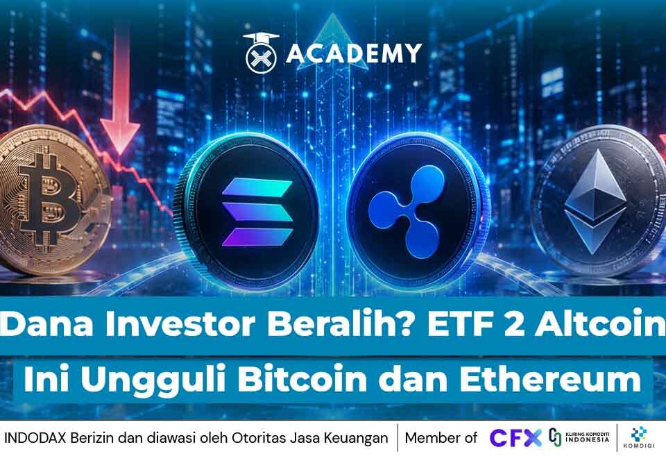 Dana Investor Beralih? ETF 2 Altcoin Ini Ungguli Bitcoin dan Ethereum