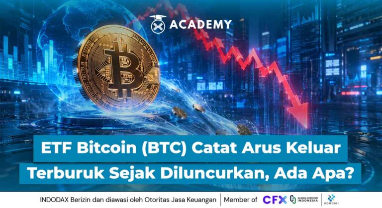 ETF Bitcoin (BTC) Catat Arus Keluar Terburuk Sejak Diluncurkan, Ada Apa?
