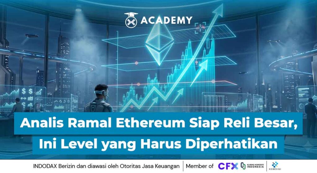 Analis Ramal Ethereum Siap Reli Besar, Ini Level yang Harus Diperhatikan