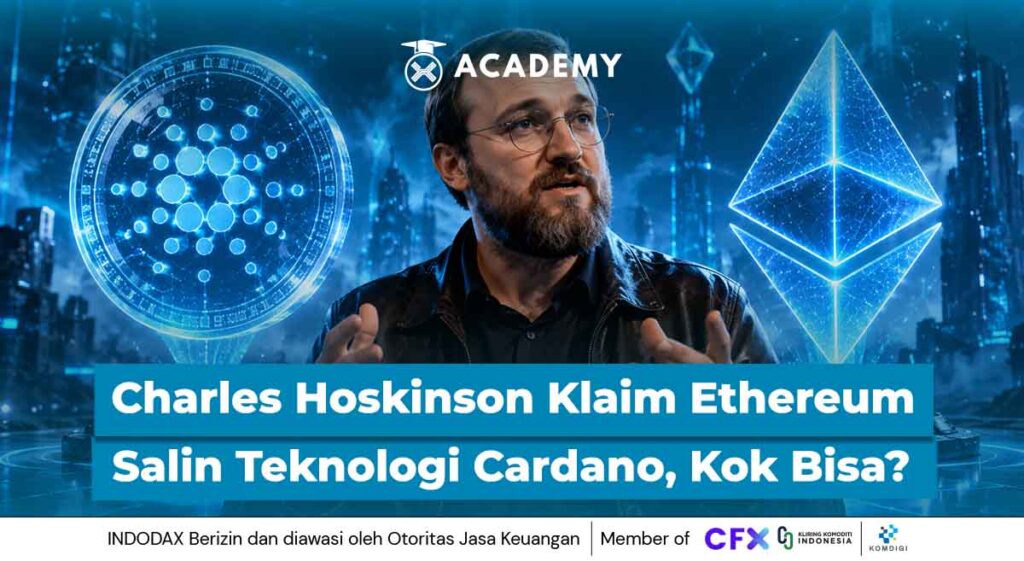 Charles Hoskinson Klaim Ethereum Salin Teknologi Cardano, Kok Bisa?