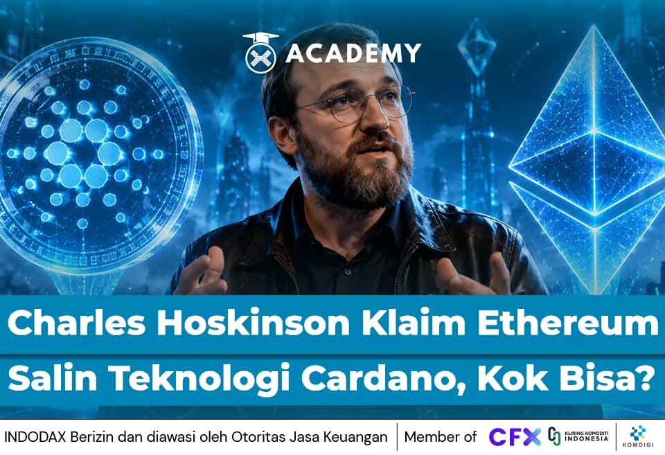 Charles Hoskinson Klaim Ethereum Salin Teknologi Cardano, Kok Bisa?