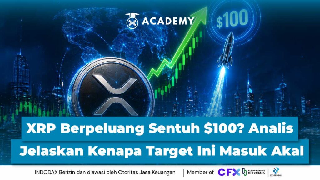 XRP Berpeluang Sentuh $100? Analis Jelaskan Kenapa Target Ini Masuk Akal