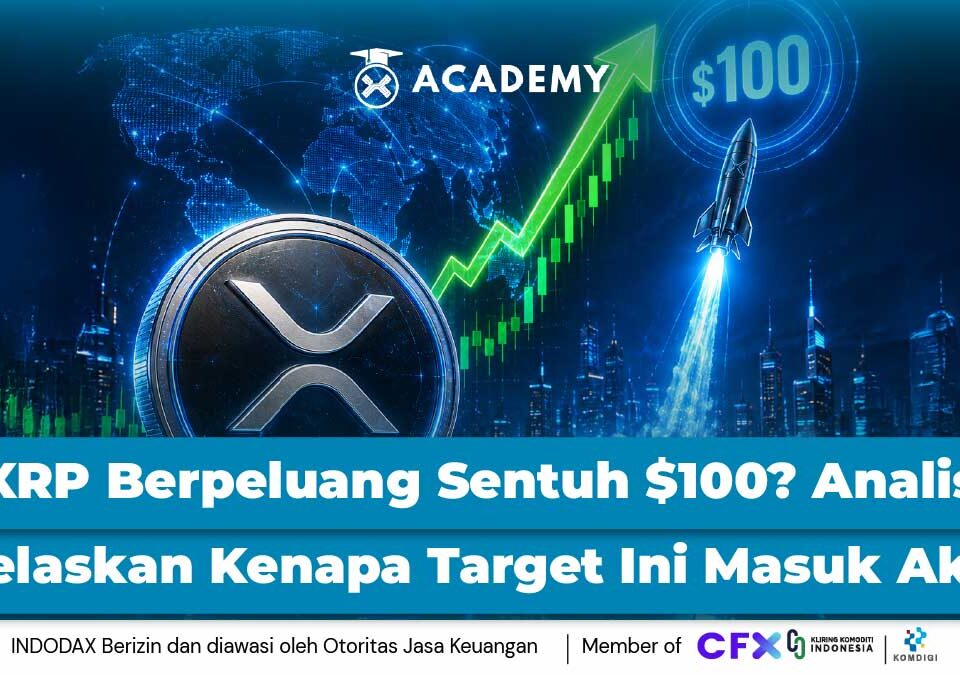 XRP Berpeluang Sentuh $100? Analis Jelaskan Kenapa Target Ini Masuk Akal