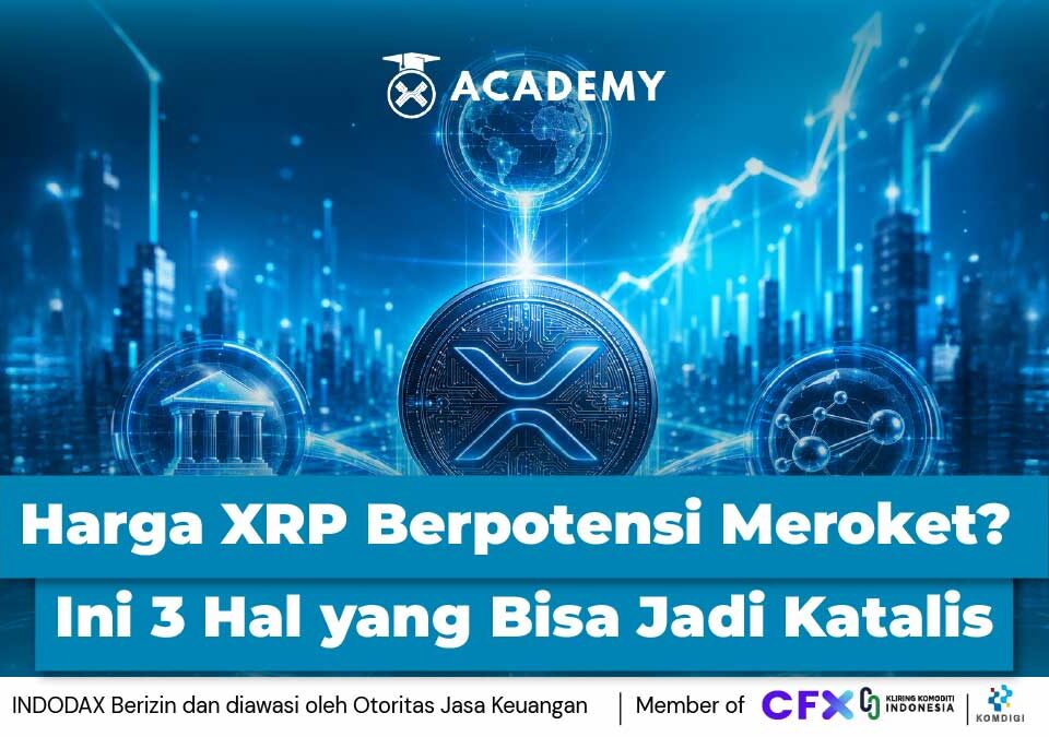 Harga XRP Berpotensi Meroket? Ini 3 Hal yang Bisa Jadi Katalis Besar