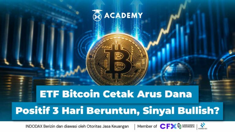 ETF Bitcoin (BTC) Cetak Arus Dana Positif 3 Hari Beruntun, Sinyal Bullish?