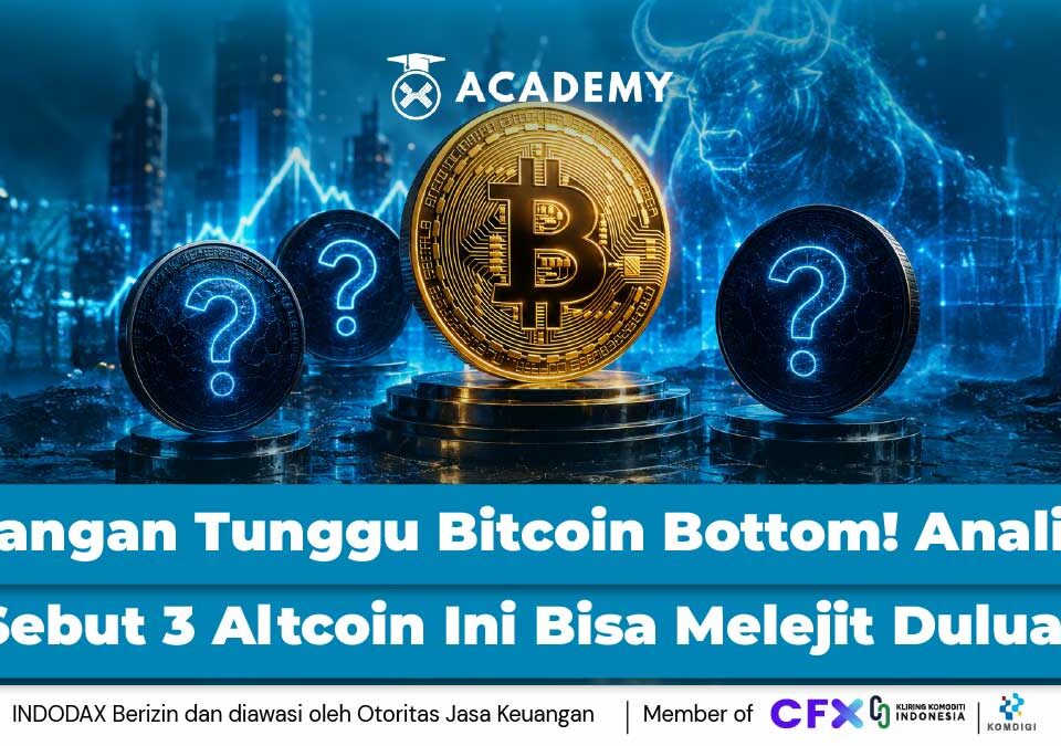 Jangan Tunggu Bitcoin Bottom! Analis Sebut 3 Altcoin Ini Bisa Melejit Duluan